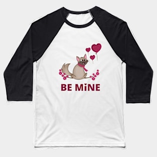 Be Mine Baseball T-Shirt